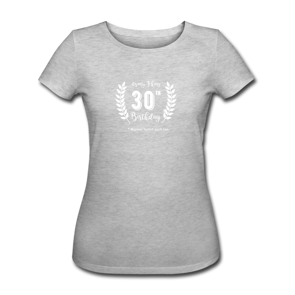 Frauen T-Shirt zum 30.Geburtstag - Grau meliert