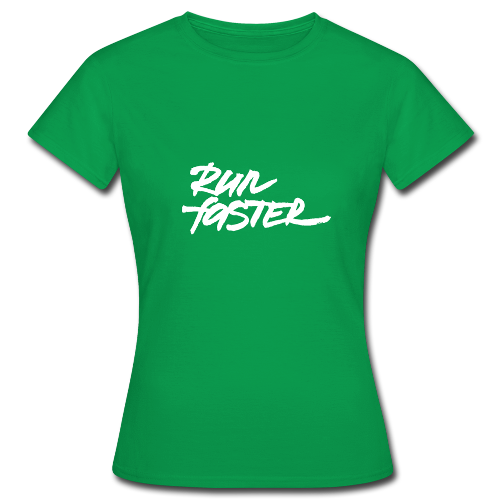 run faster - Motivations T-Shirt Frauen - Kelly Green