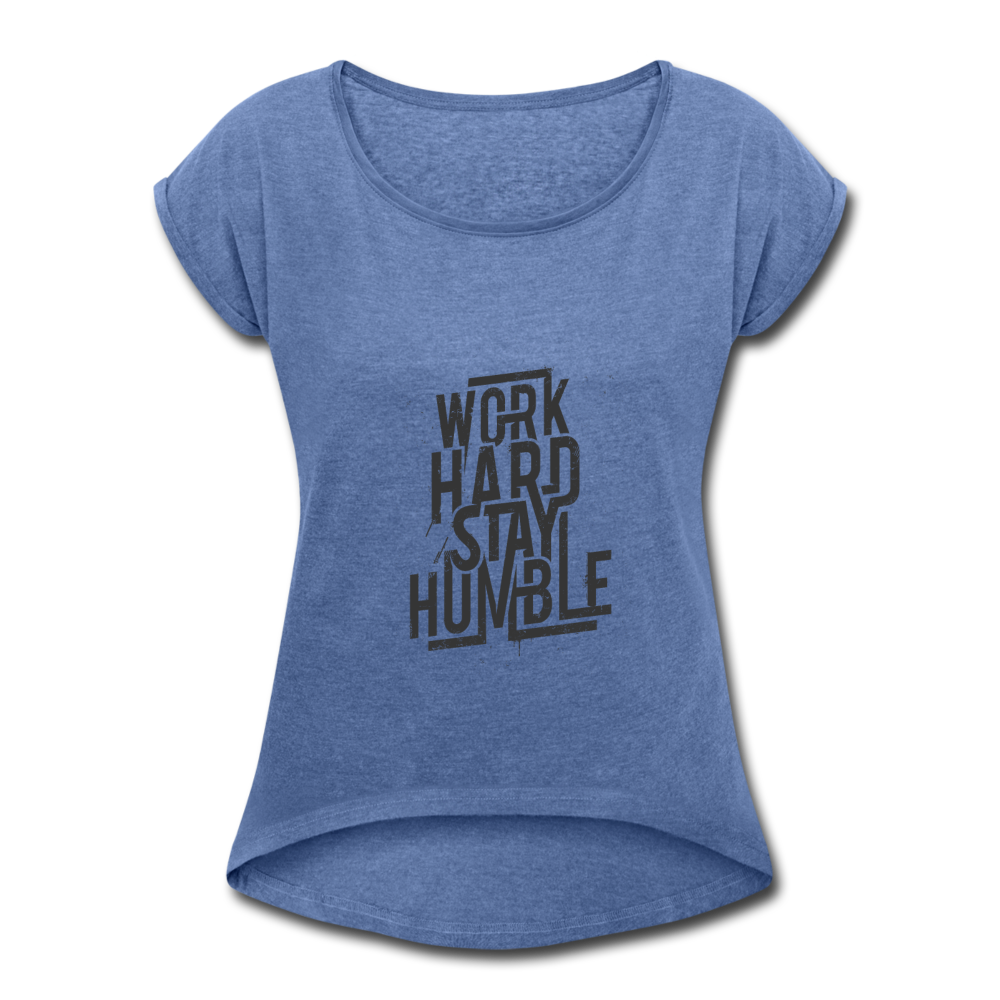 Work Hard Stay Humble - Motivation T-Shirt - Denim meliert